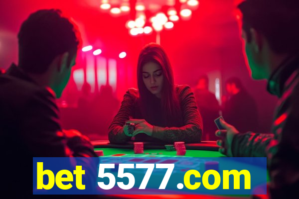 bet 5577.com